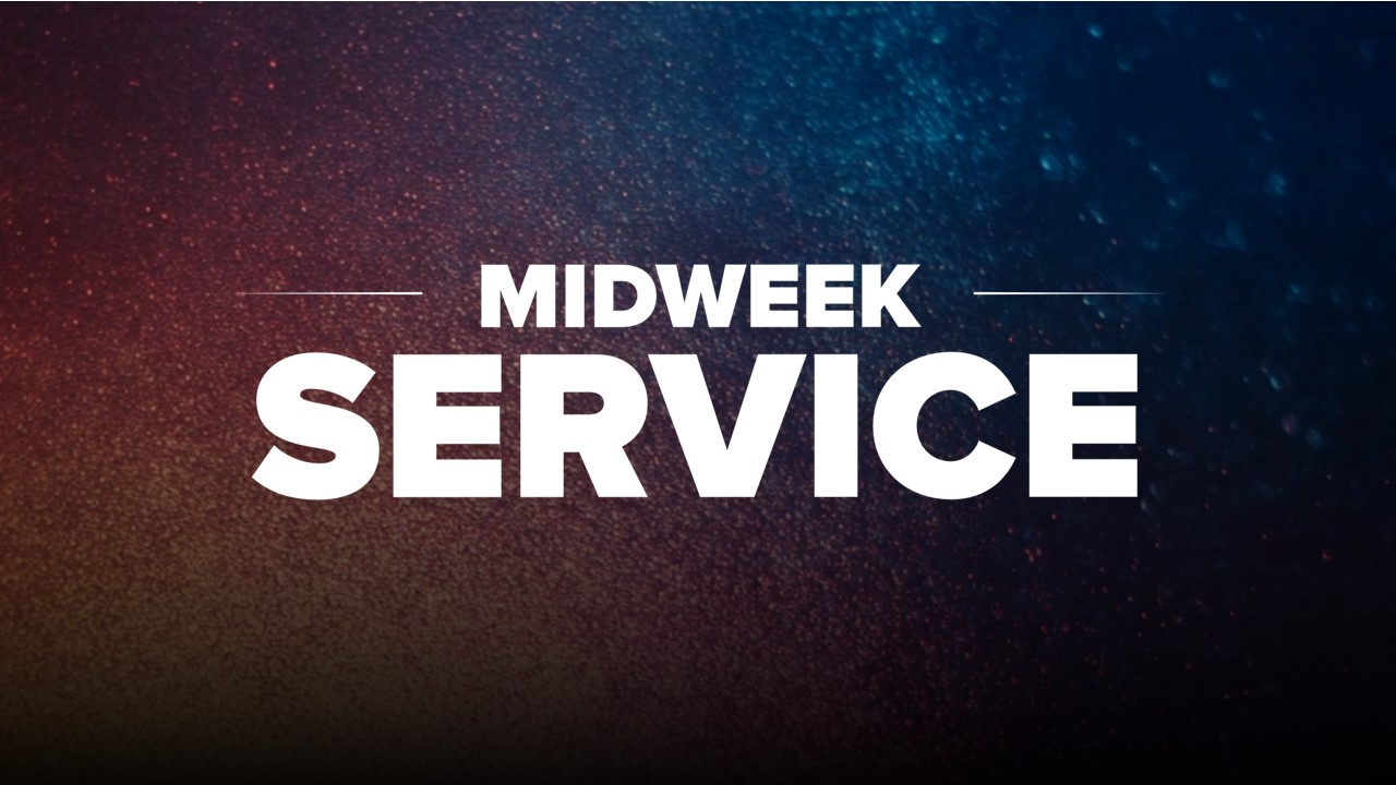 MID-WEEK SERVICE